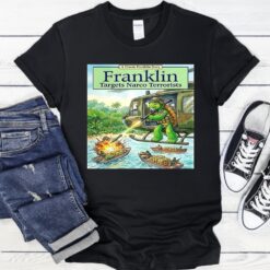Franklin targets narco terrorists shirt