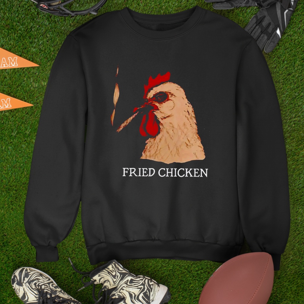 Fried Chicken Smoking shirt