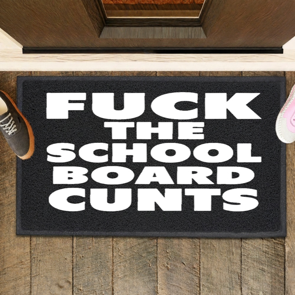 Fuck the school board cunts shirt