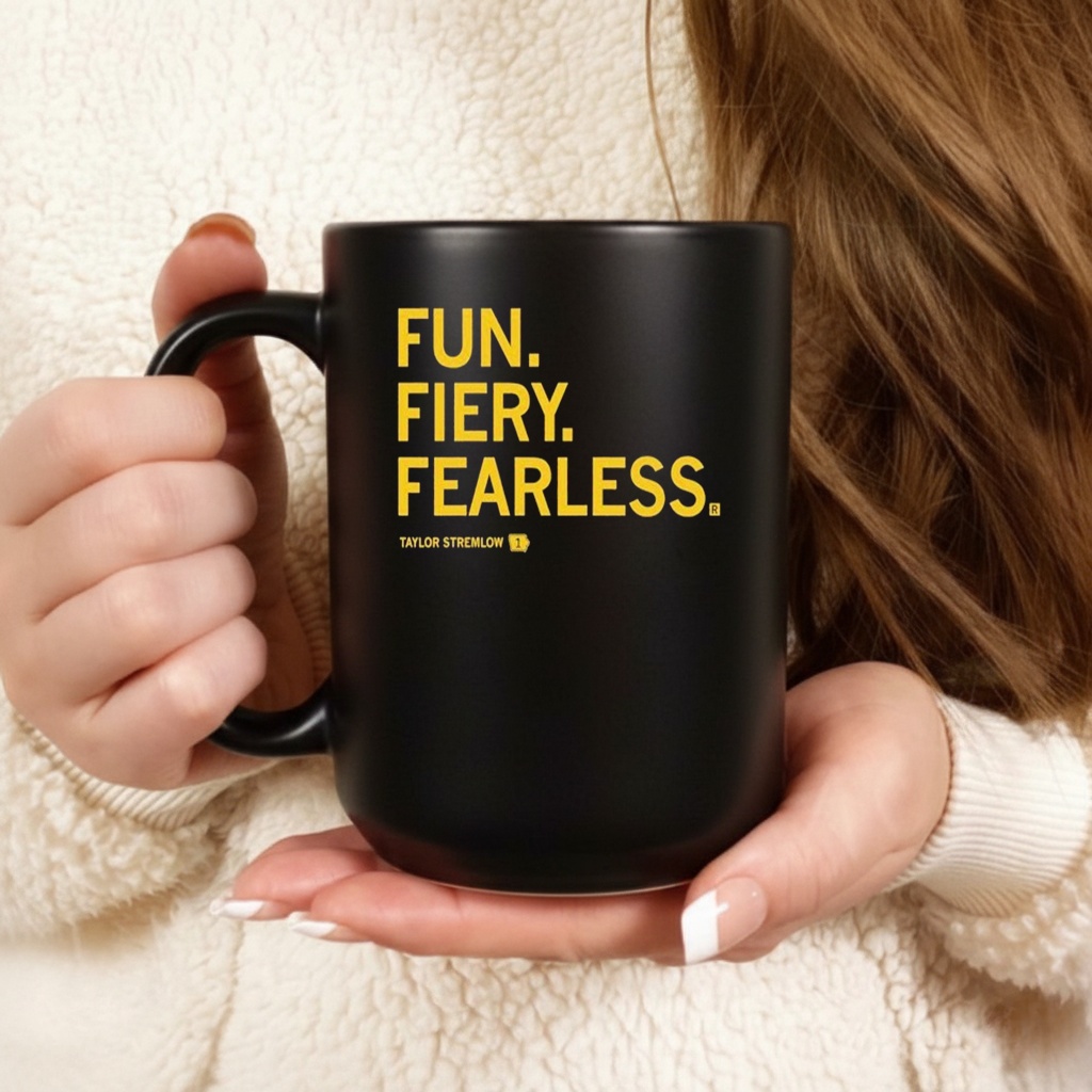 Fun Fiery Fearless Taylor Stremlow T-Shirt
