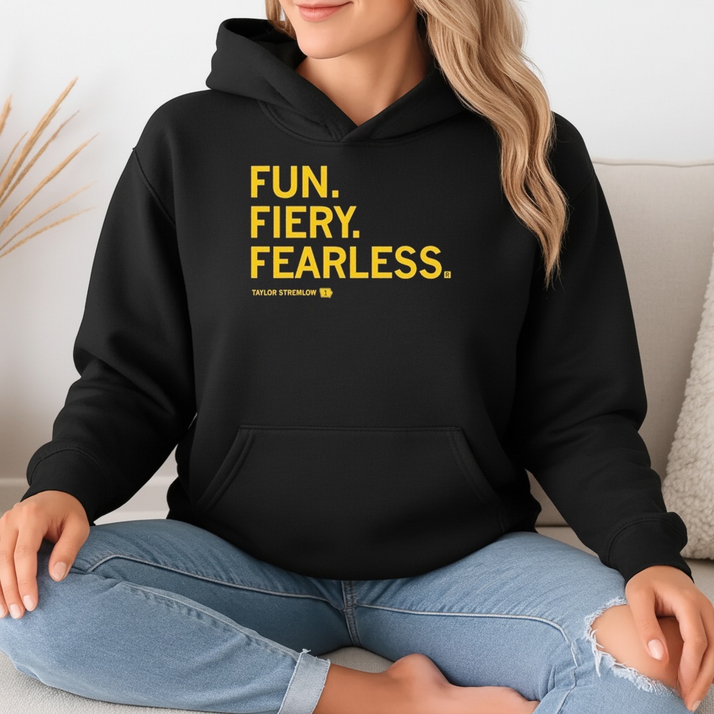 Fun Fiery Fearless Taylor Stremlow T-Shirt