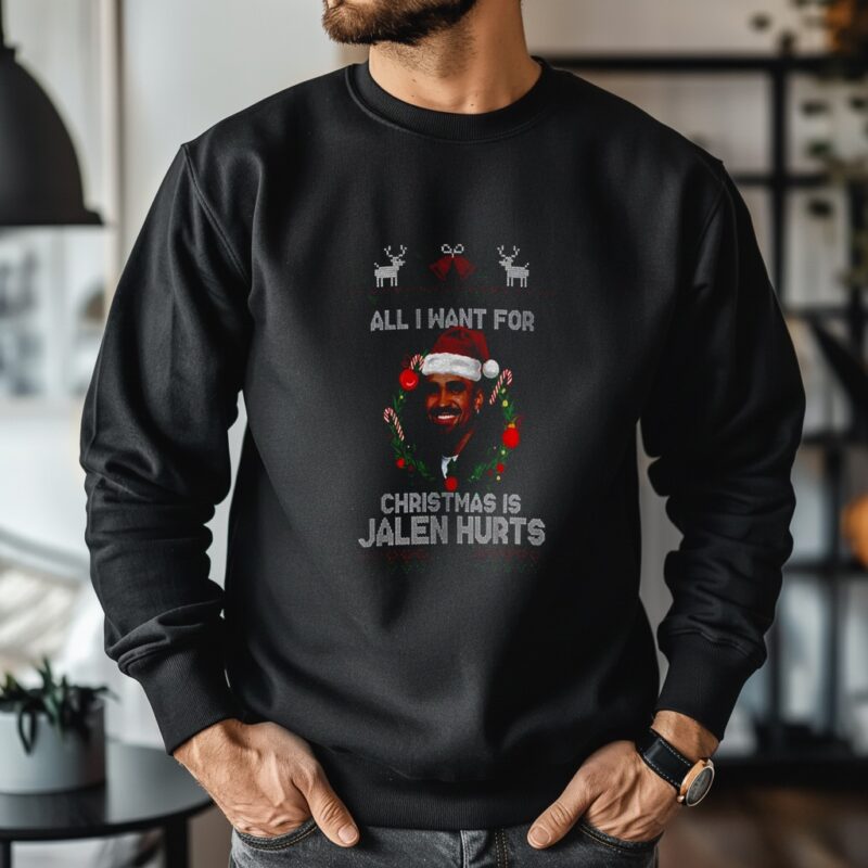 Funny All I Want For Christmas Is Jalen Hurts Football Fan Eagles_Crewneck Sweatshirt