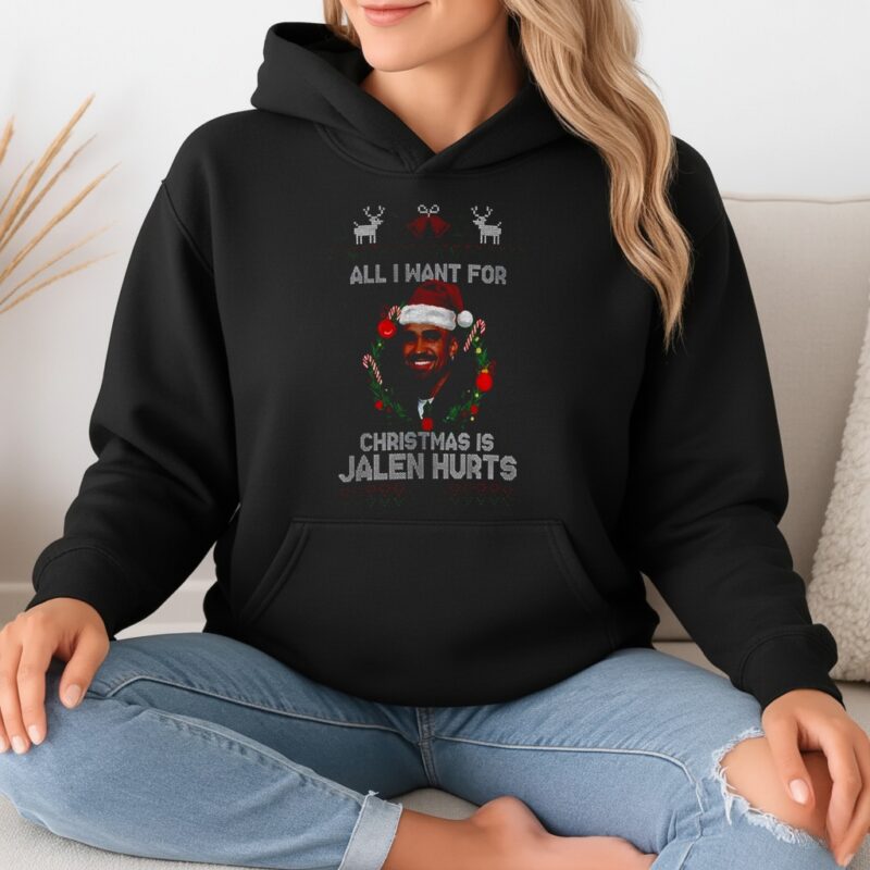 Funny All I Want For Christmas Is Jalen Hurts Football Fan Eagles_Hoodie