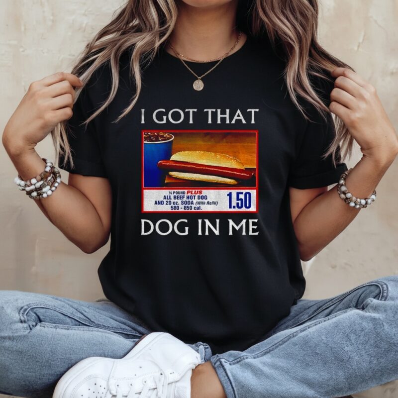 Funny I Got That Dog In Me Food Court Meme_Ladies T-Shirt