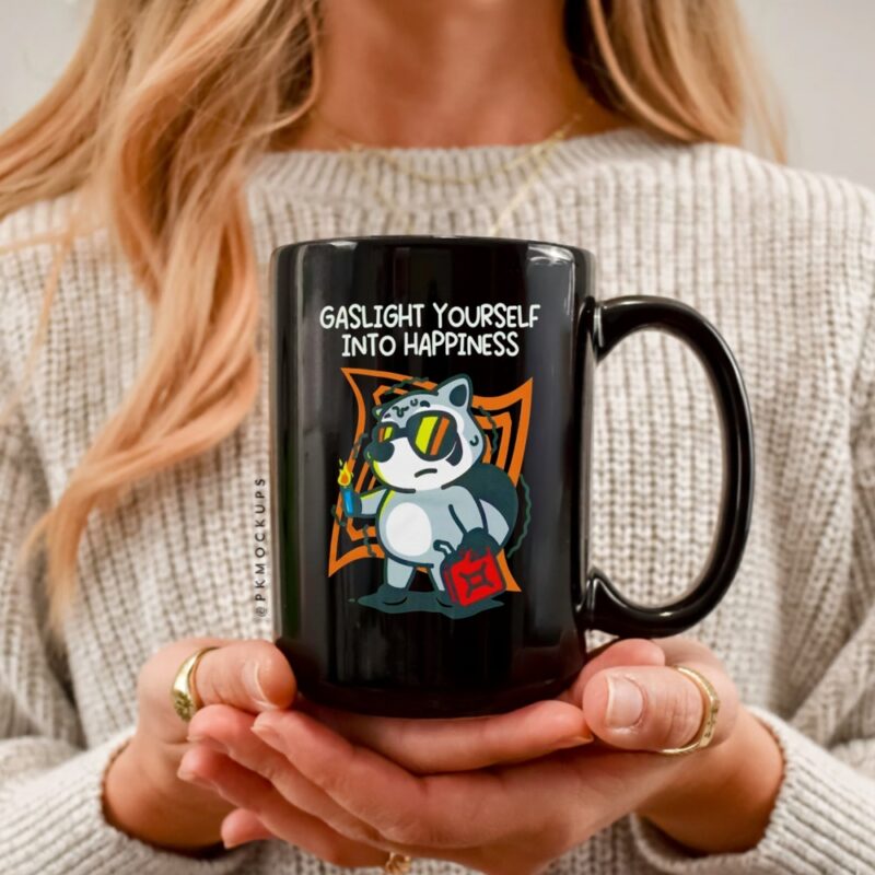 Gaslight yourself into happiness_Ceramic Mug