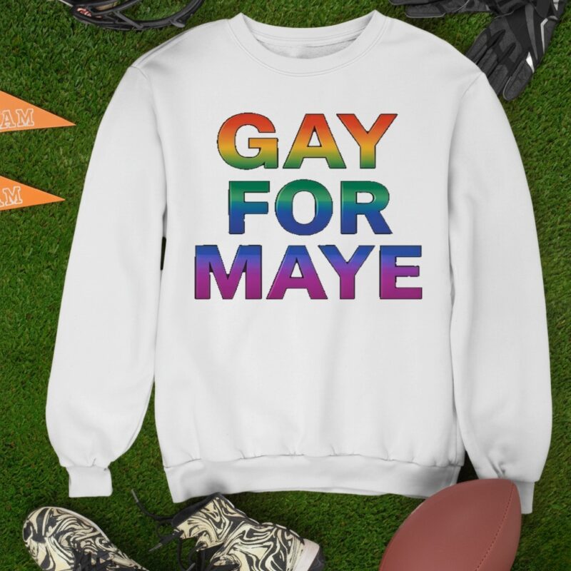 Gay For Maye LGBT_Sweatshirt