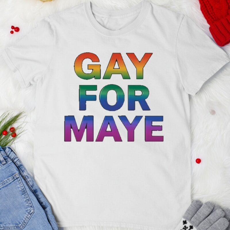 Gay For Maye LGBT_T-shirt