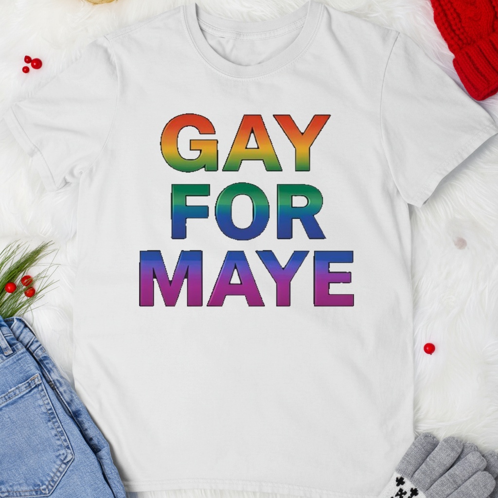 Gay For Maye LGBT Shirt