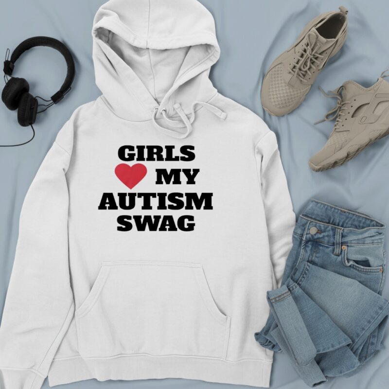 Girls my autism swag shirtGirls my autism swag_Hoodie