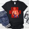 Good Better Best Ben Johnson Coach Chicago Bears football shirt