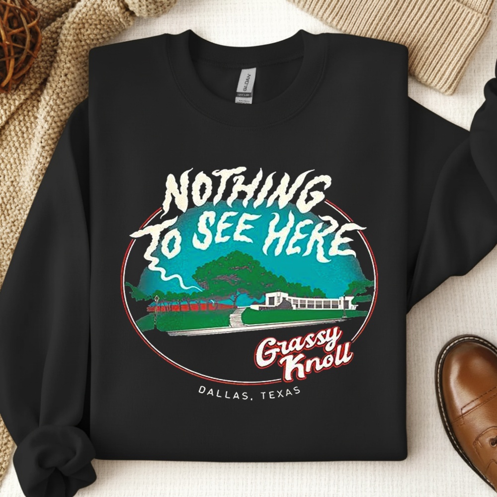 Grassy Knoll nothing to see here Dallas Texas retro shirt