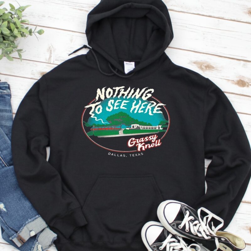 Grassy Knoll nothing to see here Dallas Texas retro_Hoodie