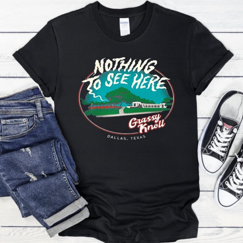 Grassy Knoll nothing to see here Dallas Texas retro_T-Shirt