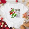 Grinch Santa Toes You Step On Today May Be Connected To The Foot In Your Ass Tomorrow Shirt