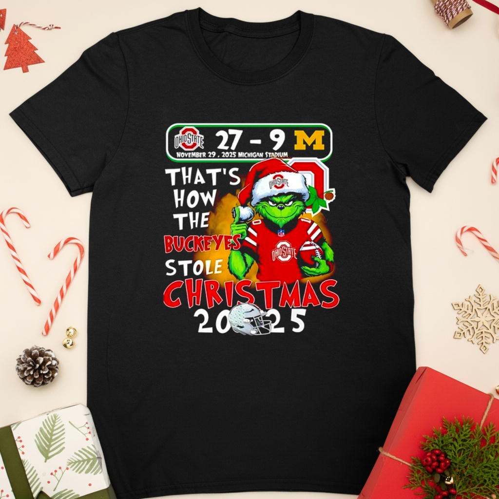 Grinch That How The Ohio State Buckeyes Stole Christmas 2025 shirt