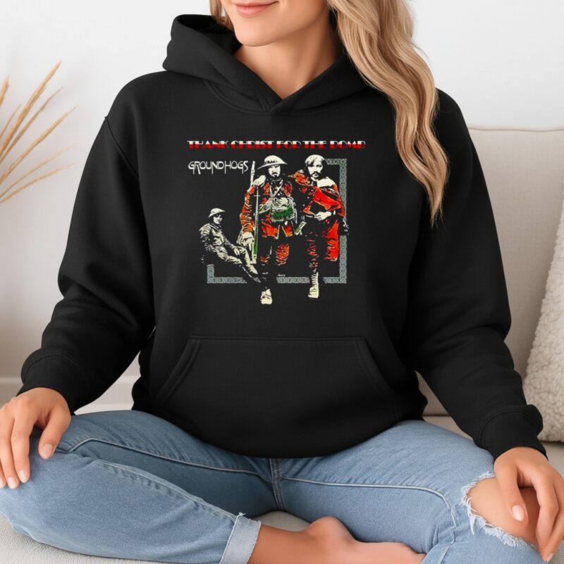 Groundhogs Thank Christ For The Bomb_Hoodie