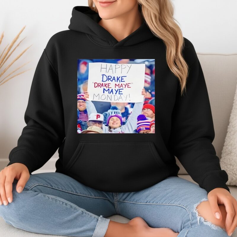 Happy Drake Maye Monday_Hoodie