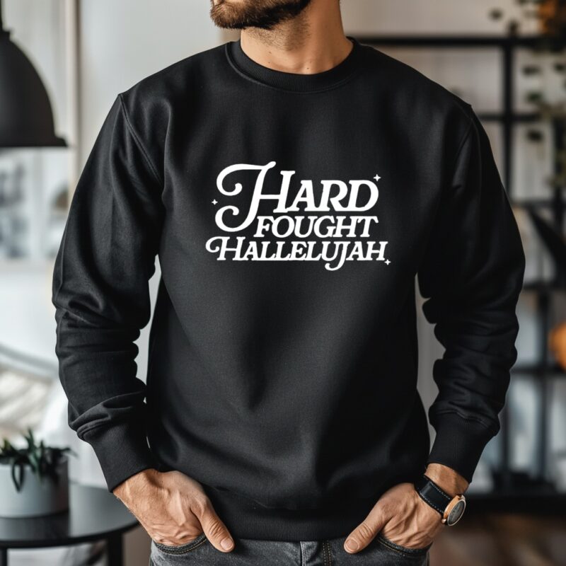 Hard Fought Hallelujah_Crewneck Sweatshirt