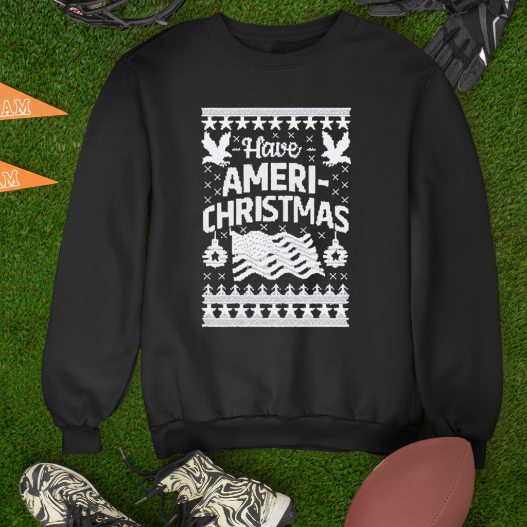 Have Ameri-Christmas Shirt
