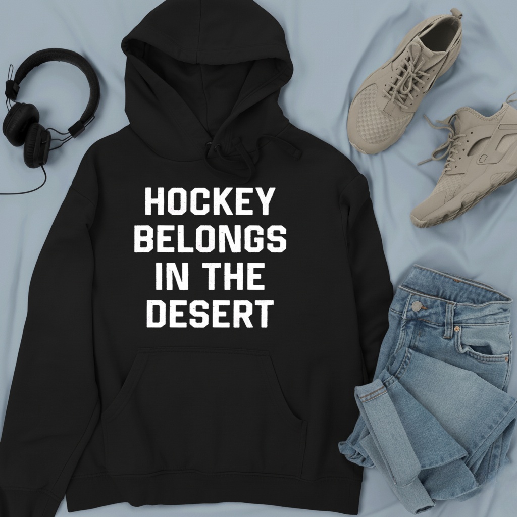 Hockey belongs in the desert shirt