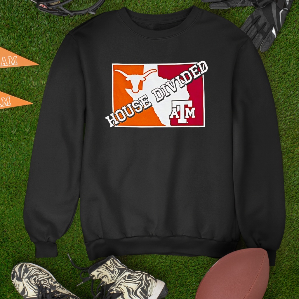 House Divided Texas Longhorns vs Texas A&M Aggies shirt