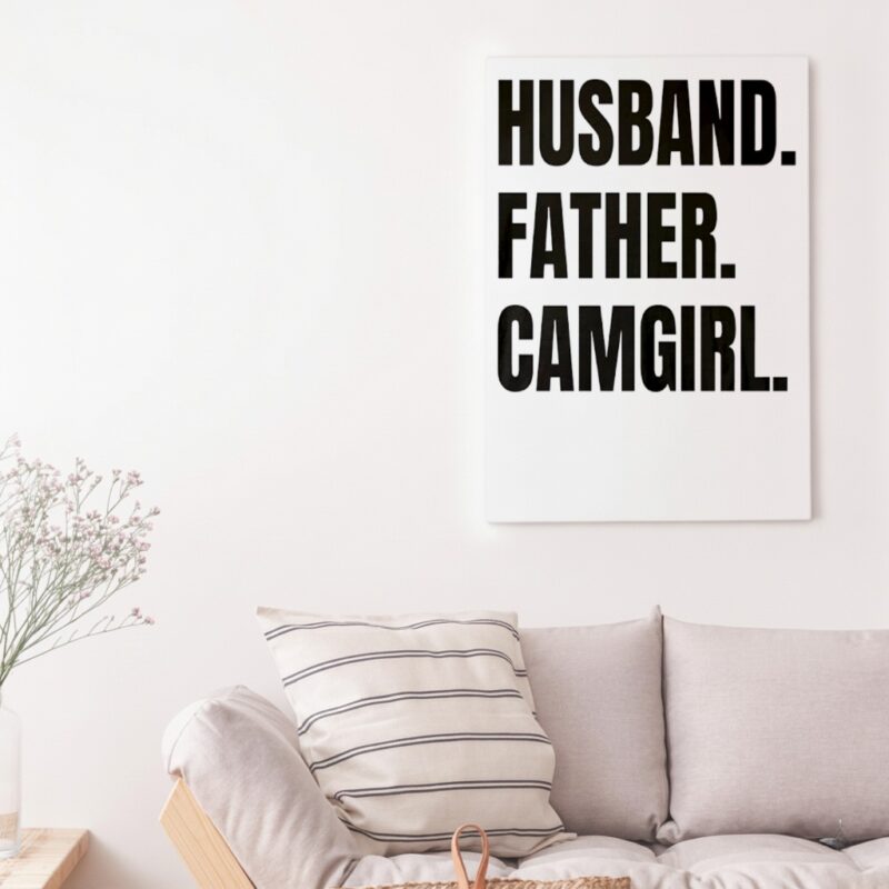 Husband Father Camgirl words_Canvas