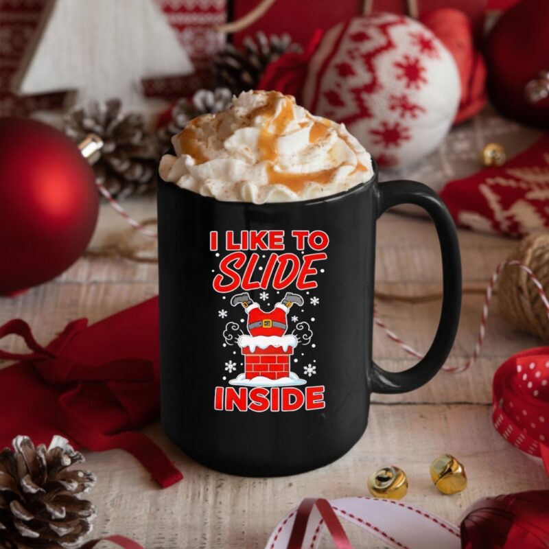 I Like To Slide Inside Funny Christmas Santa_Mug