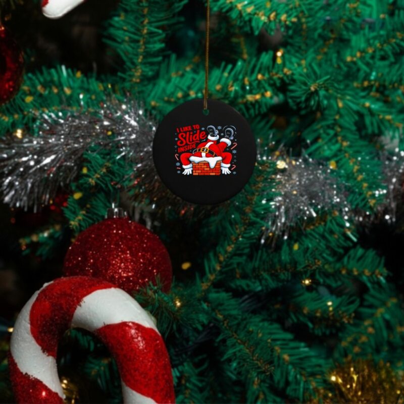 I Like To Slide Inside Santa Humor Christmas_Ornaments