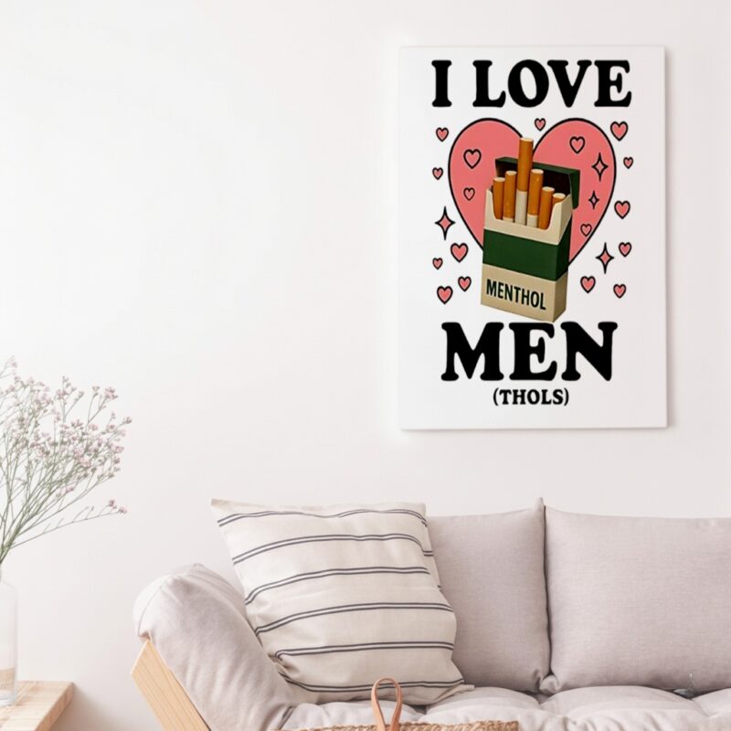 I Love Men Thols Cigarettes_Canvas