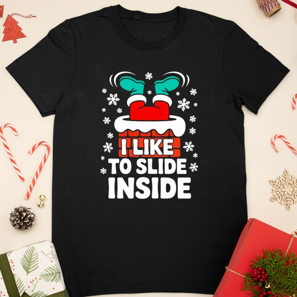 I like to slide inside Christmas Holiday Sublimation shirt