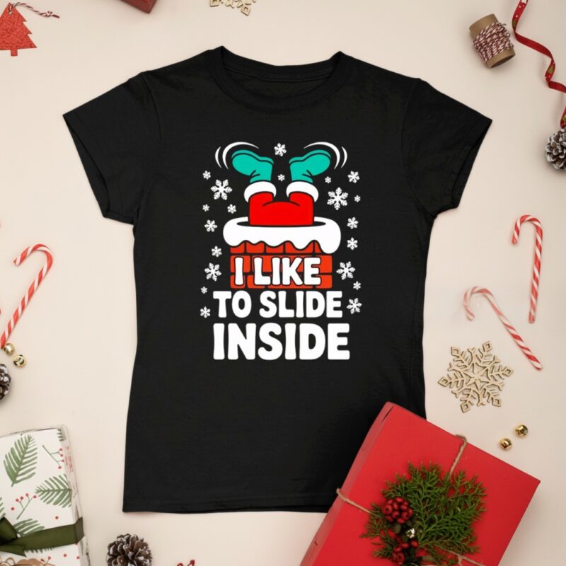 I like to slide inside Christmas Holiday Sublimation_Ladies T-Shirt