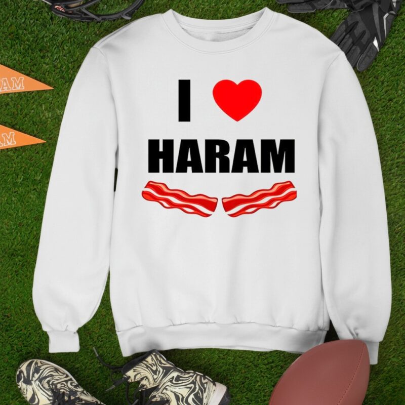 I love haram bacon_Sweatshirt