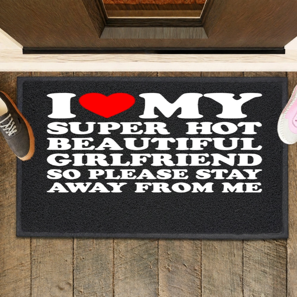 I Love Super Hot Beautiful Girlfriend So Please Stay Away From Me Shirt