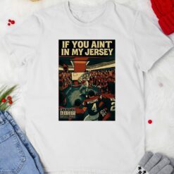 If you aint in my jersey locker room shirt