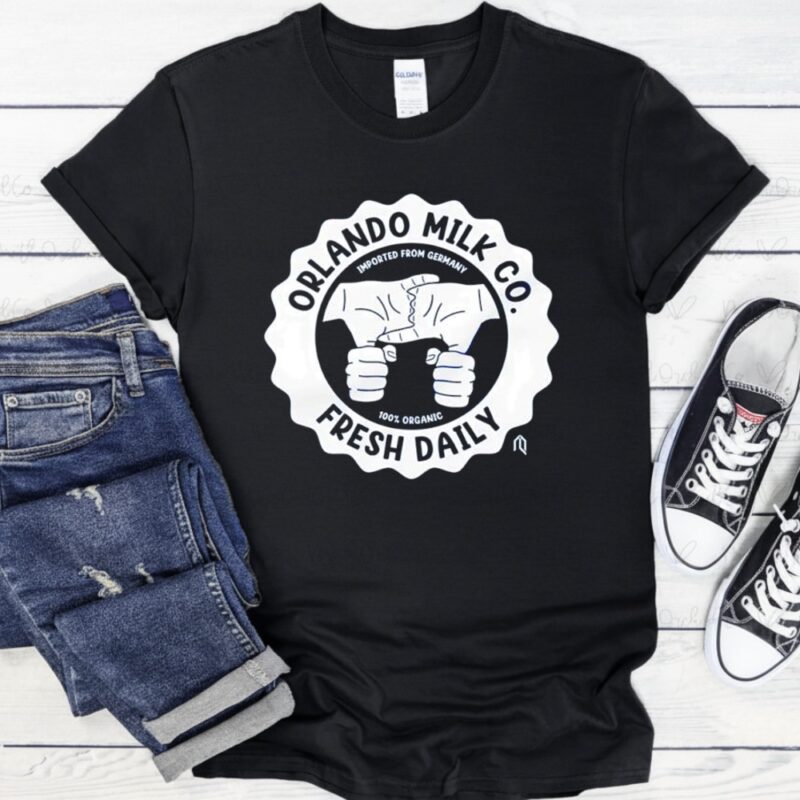 Imported from German Orlando Milk Co. fresh daily_T-Shirt