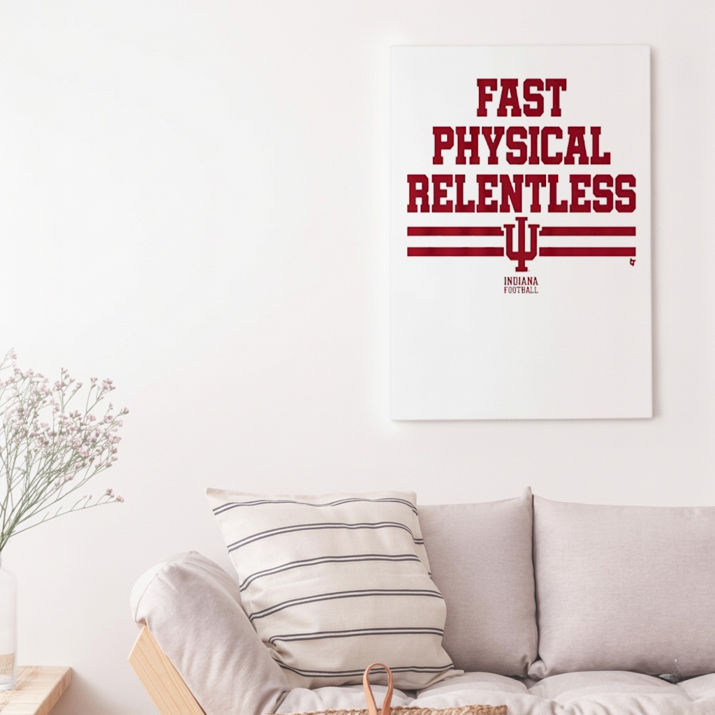Indiana Football Fast Physical Relentless shirt