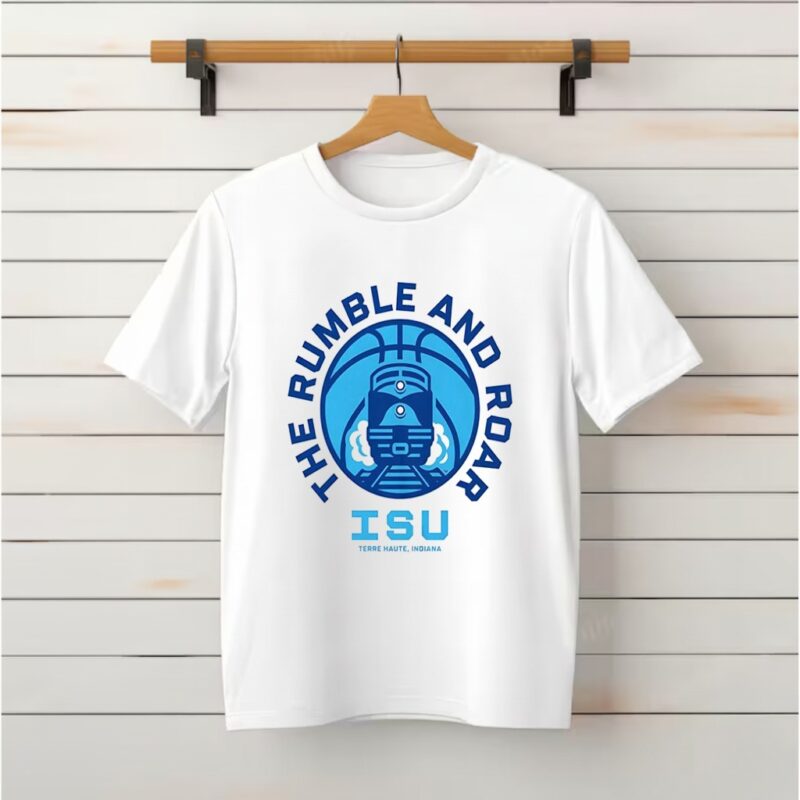 Indiana State Sycamores basketball the rumble and roar Terre Haute shirt
