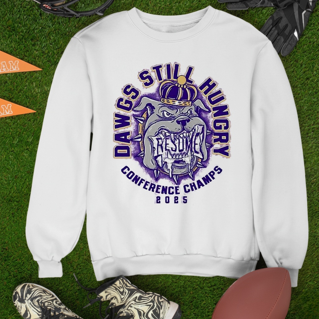 JMU Dawgs still hungry conference Champs 2025 shirt