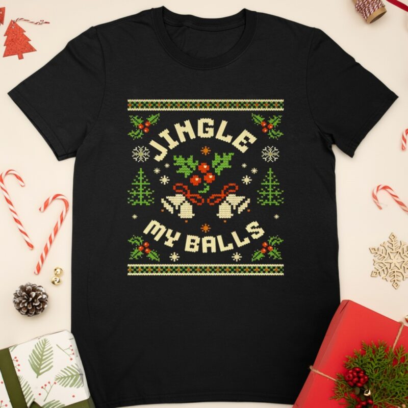 Jingle My Balls Funny Christmas_Classic T-Shirt