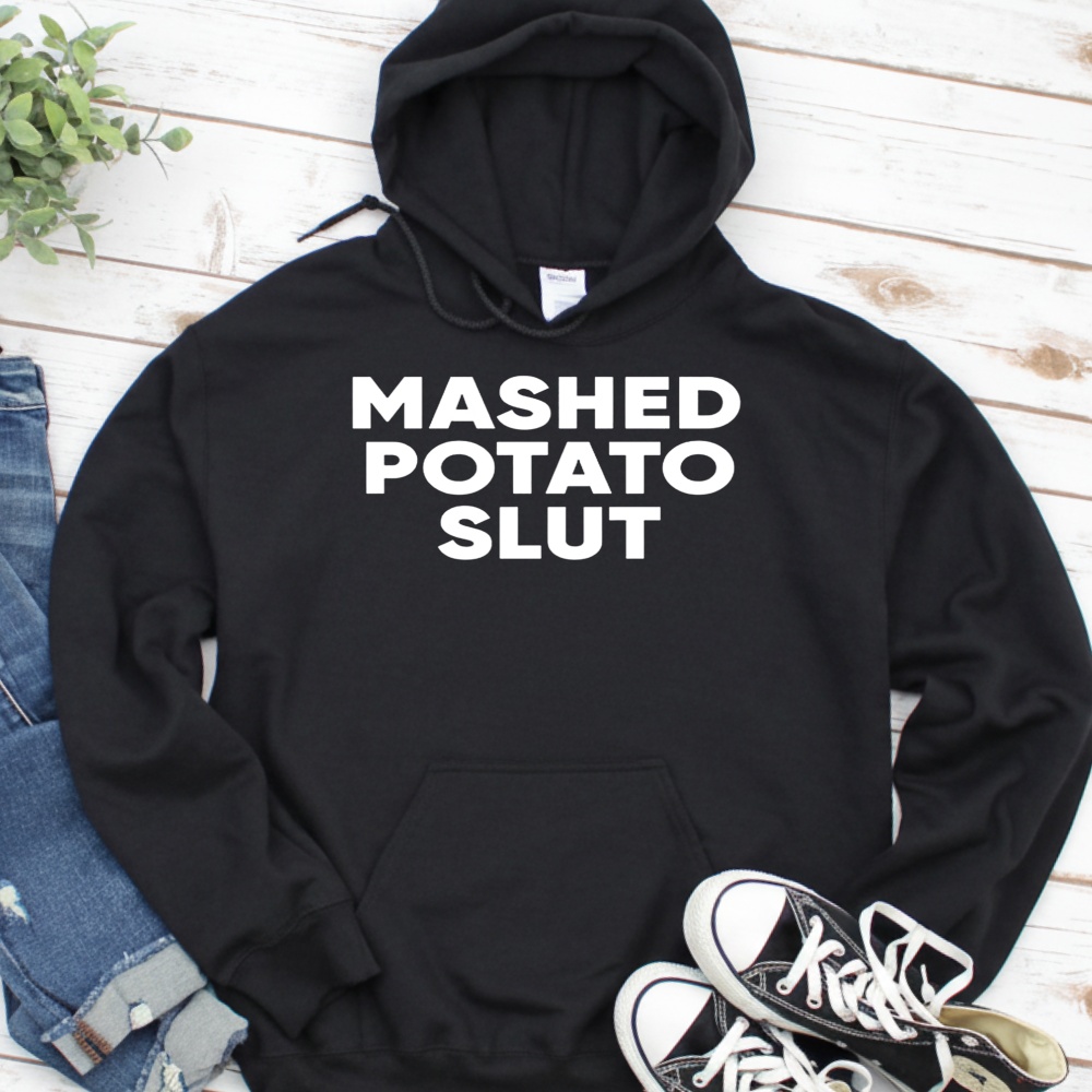 Mashed potato slut shirt