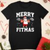 Merry Fitmas Funny Santa Claus shirt