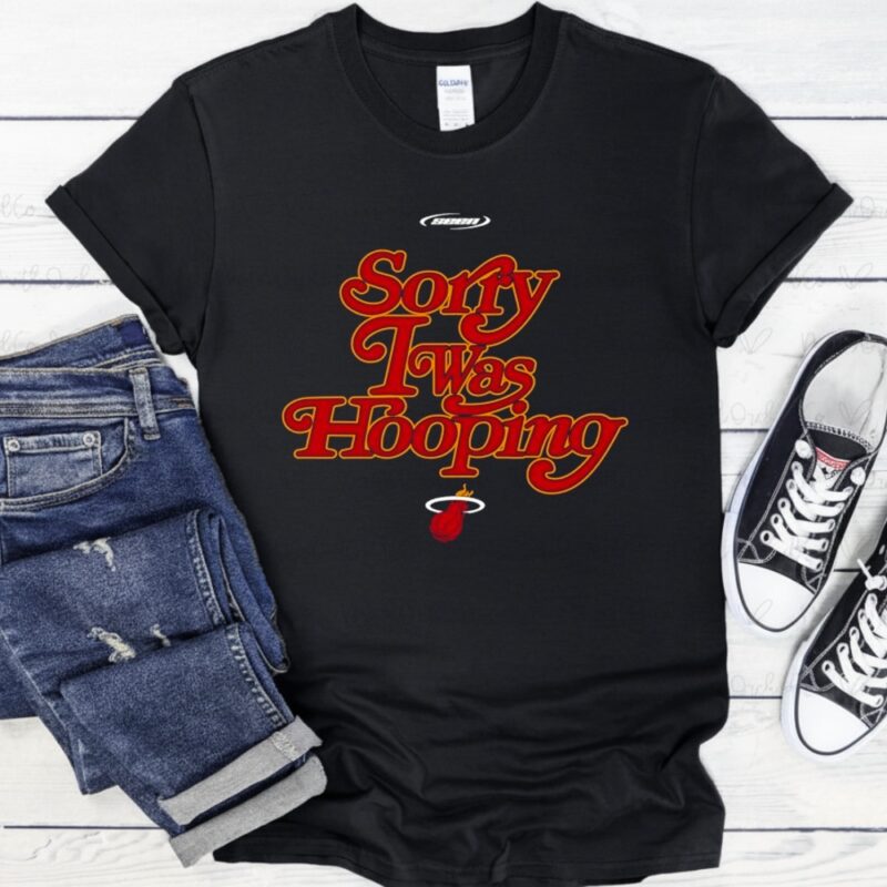 Miami Heat X Seen Sorry I Was Hooping_T-Shirt