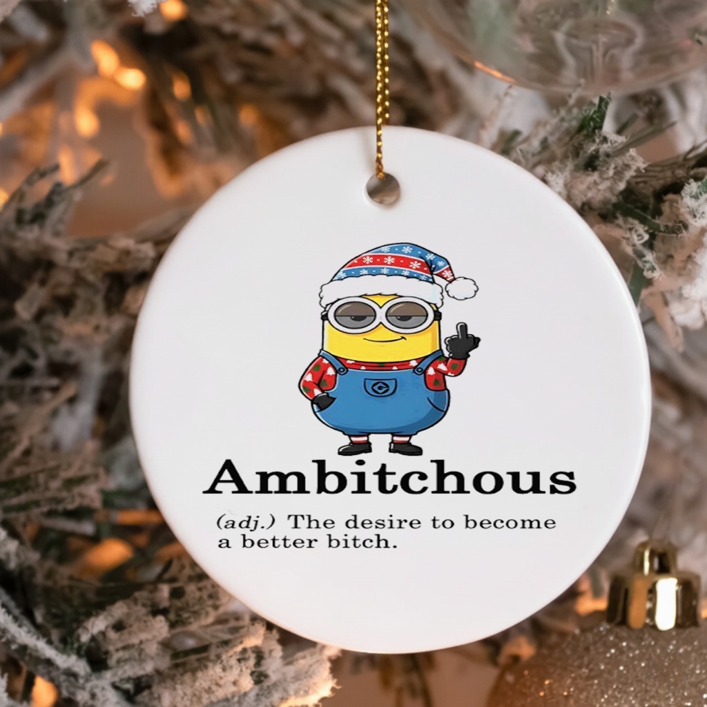 Minion Ambitchous The desire to become a better bitch shirt