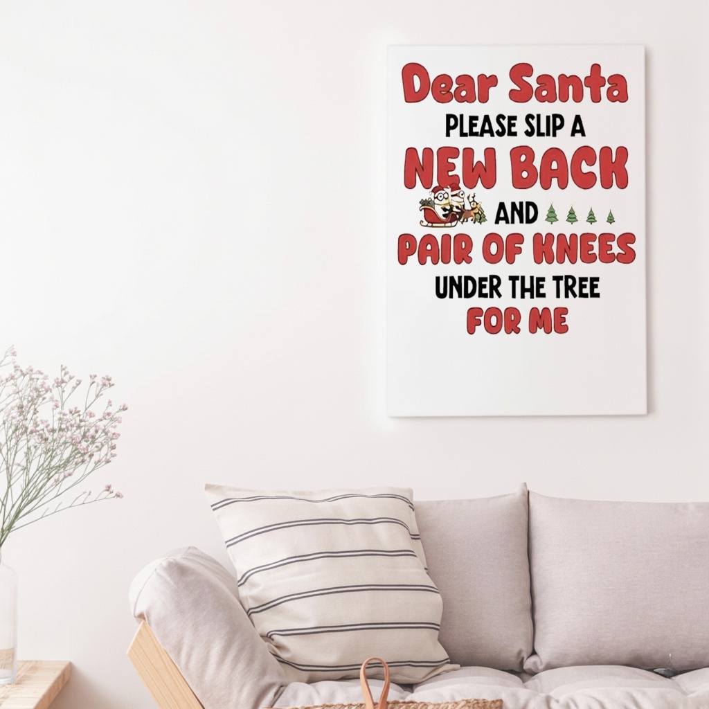 Minions dear Santa please slip a new back and pair of knees under the tree for me Shirt