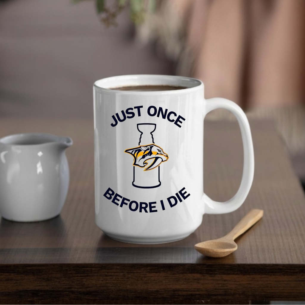 Nashville Predators Just once before I die shirt