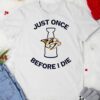 Nashville Predators Just once before I die shirt