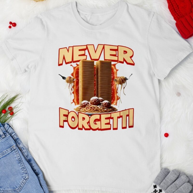 Never Forgetti spaghetti_T-shirt