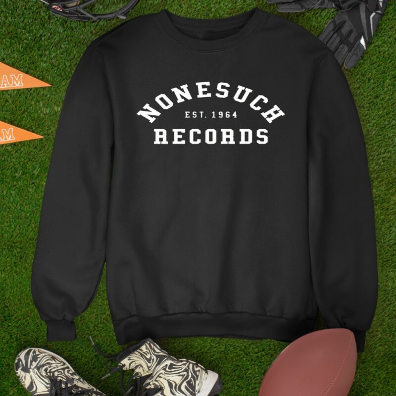 Nonesuch Est. 1964 Records_Sweatshirt