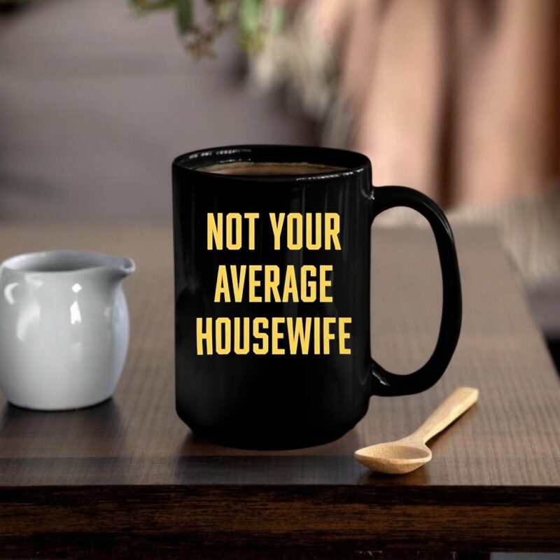 Not Your Average Housewife_Mug