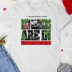 Official Texas Tech Red Raiders Big 12 Football Champions CFP Red Raiders are in shirt